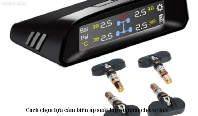 Cách chọn lựa cảm biến áp suất lốp tốt nhất cho xe hơi